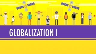 Globalization I  The Upside Crash Course World History 41 [upl. by Euqinahc]