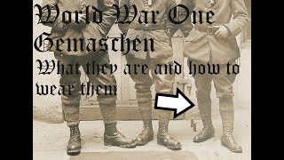 How to Wear Your Puttees WWI German Gamaschen WWI German Reenactor Tutorial [upl. by Karry]