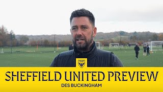 Des Buckingham Previews Oxford Uniteds Trip To Sheffield United [upl. by Acina161]