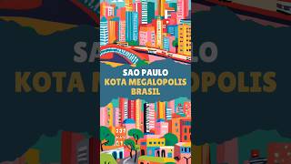 SAO PAULO  kota megapolitan Brasil [upl. by Kimbra277]