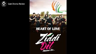 Ziddi Dil Maane Na ❣️ Serial REVIEW By Geet Drama Review [upl. by Alexander541]