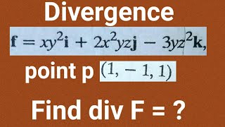 DIVERGENCE OF A VECTOR FIELD  HOW TO FIND DIVERGENCE [upl. by Anuqahs240]