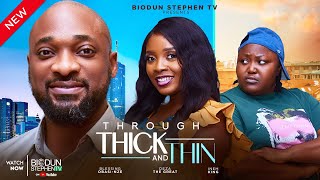 THROUGH THICK amp THIN FULL MOVIE DEZA BLESSING OBASI INEM KING latest 2024 Nigerian Movies [upl. by Taddeusz]