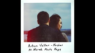 Artem Valter  Husher ft Narek Mets Hayq Lyric Video [upl. by Yllus]