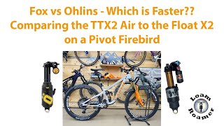 Ohlins TTX Air 2 vs Fox Float X2 on a new Pivot Firebird  Quick Overview [upl. by Somerville]