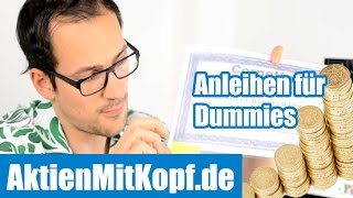 Anleihen für Dummies  Was sind Anleihen amp Welche Arten gibt es Teil 14 [upl. by Yrag]