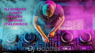 Dj Boboss Musica anni 70 80 90 Funky Groove Disco Boogie Italodisco [upl. by Lamrej573]