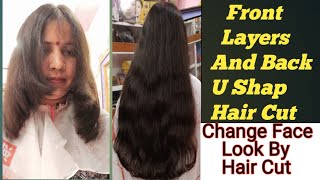 Front Layers Cut and Back U Shape hair Cutchange face look by hair cut [upl. by Revolc]