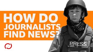 How do journalists find news  BBC My World [upl. by Kevin]