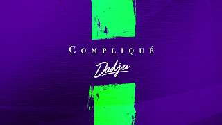 DADJU  Compliqué Audio Officiel [upl. by Hau]