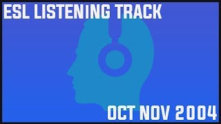 OctNov 2004  IGCSE ESL Listening Track [upl. by Monie]