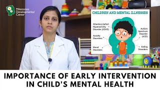 Early Intervention of mental disorders in Children  Advice by Dr Priyadharshini  MDC Salem [upl. by Ariajay]