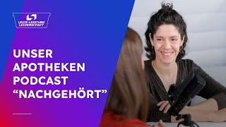 Hinter den Kulissen Unser Apotheken Podcast quotNachgehört [upl. by Ykcin581]