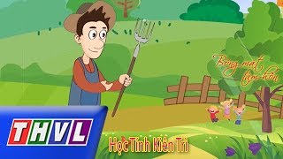 THVL  Bóng Mát Tâm Hồn Học Tính Kiên Trì [upl. by Eolande738]