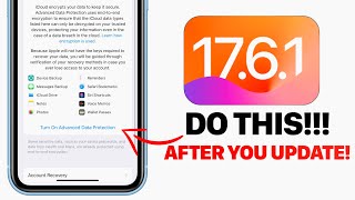 iOS 1761  DO This IMMEDIATELY After You Update [upl. by Ingham]