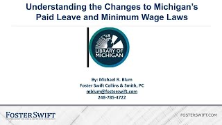 Michigan Paid Leave and Minimum Wage Changes [upl. by Drain766]