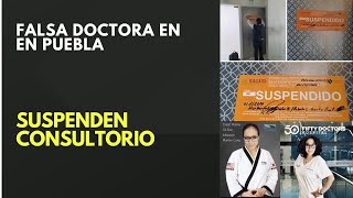 Suspenden a Falsa Doctora de Puebla Marilyn Cote [upl. by Assiren]