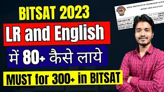 BITSAT 2023 Exam How to manage Logical Reasoning and English🔥Best resource to score 80 in LR amp Eng [upl. by Yralam553]