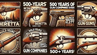 500 Years of Firearms The World’s Oldest Gunmakers history facts war gun shorts short death [upl. by Acir]