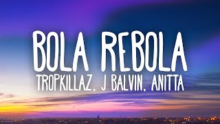 Tropkillaz J Balvin Anitta  Bola Rebola  1 HOUR  WITH LYRICS [upl. by Aklim]