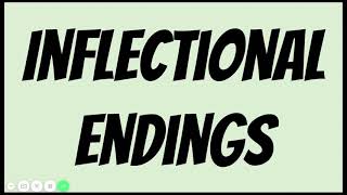 Inflectional Endings [upl. by Manard]