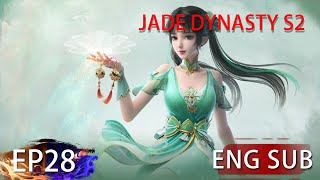 Eng Sub Jade Dynasty Season 2 EP28 [upl. by Tull]