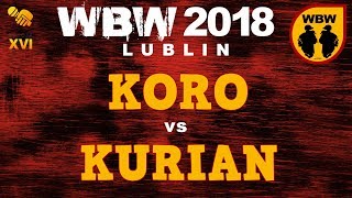 Koro 🆚 Kurian 🎤 WBW 2018 Lublin 14 Freestyle Battle [upl. by Oisangi]