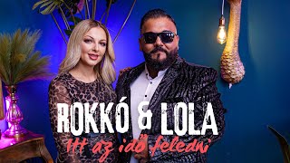 ROKKÓ amp LOLA – Itt az idő feledni Official Music Video [upl. by Airbmat]