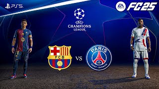 FC 25  Barcelona vs PSG Ft Yamal Dembele  UEFA Champions League  PS5™ 4K60 [upl. by Miru322]