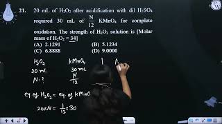 20 mL of H2O2 after acidification with dil H2SO4 required 30 mL of N12 KMnO4 for complete o [upl. by Vokay]