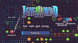 Isleward  Part 2  FISH GOT AWAY [upl. by Apilef722]