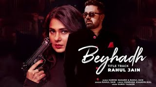 Beyhadh 2 Title مترجمة  Jennifer Winget Shivin Narang  Rahul Jain [upl. by Rasaec491]