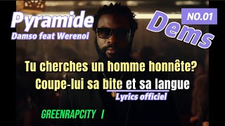 Damso feat Werenoi  Pyramide lyrics officiel [upl. by Eimmak637]