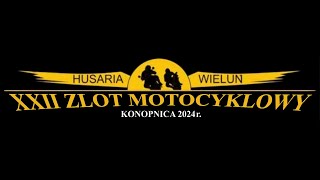 Konopnica 2024  Zlot motocyklowy quotHusaria Wieluńquot [upl. by Notyep]