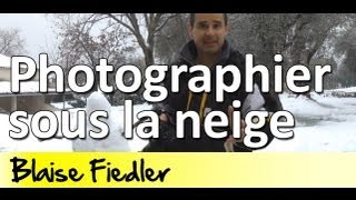 Cours Photo Gratuit 106  Prendre des photos sous la neige [upl. by Nnyloj]