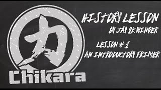 Chikara History Lesson 1  An Introductory Primer [upl. by Ociral]