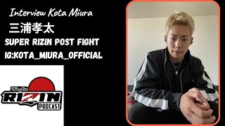 Kota Miura 三浦孝太 SUPER RIZIN Post Fight Interview Submission Win Flower Incident Injuries and more [upl. by Chelsey]