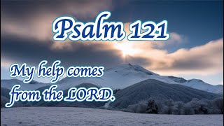 Psalm 121 [upl. by Yrok440]