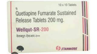 Wellqut SR 200 Tablets Quetiapine Fumarate Sustained Release Tablets 200 mg [upl. by Bill]