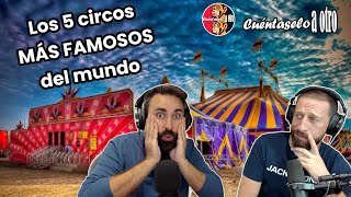 LOS 5 CIRCOS más FAMOSOS del MUNDO [upl. by Swamy]