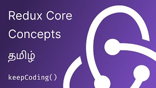 Redux Core Concepts  Tamil [upl. by Caasi874]