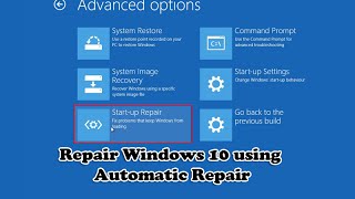 Repair Windows 10 using Automatic Repair [upl. by Nahshunn125]