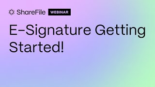 ShareFile Getting Started with esignatures [upl. by Duer]