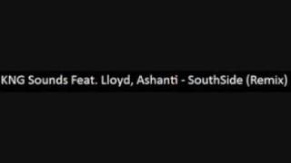 Lloyd Ft Ashanti  SouthSide KNG Sounds Remix [upl. by Aciemaj]