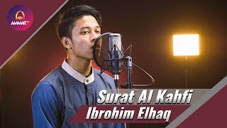 SURAT AL KAHFI IBROHIM ELHAQ 2018 [upl. by Asinet700]