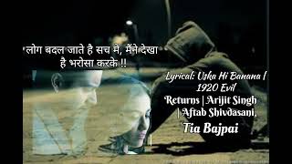 Lyrical Uska Hi Banana 1920 EvilReturns  Arijit Singh  Aftab ShivdasaniTia Bajpai [upl. by Hayikaz]