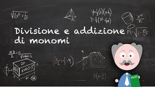 Monomi Divisione e addizione [upl. by Phonsa447]