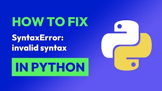 How to fix SyntaxError invalid syntax in Python [upl. by Ahsoym545]