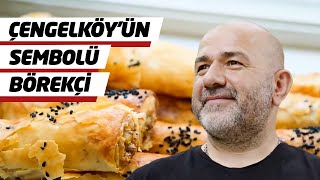 Çengelköy Börek Nasıl Büyüdü  Diğer Börekçilerden Farkı Ne [upl. by Itnaihc]