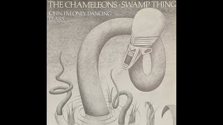 The Chameleons  Swamp Thing 12quot Version [upl. by Monroe]